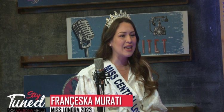 Murati në ‘Stay Tuned’: Ju rrëfej si nuk më pranuan fare në ‘Miss Shqipëria’, në Angli u zgjodha ‘Miss Londra 2023’